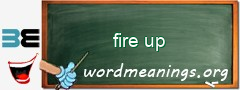 WordMeaning blackboard for fire up